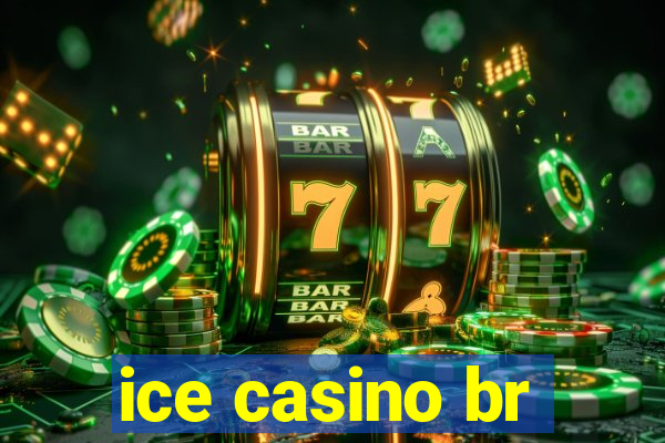 ice casino br