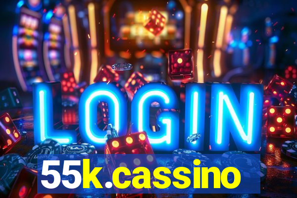 55k.cassino