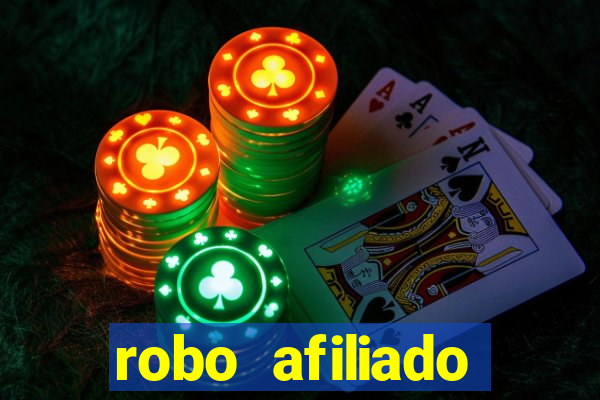 robo afiliado funciona mesmo