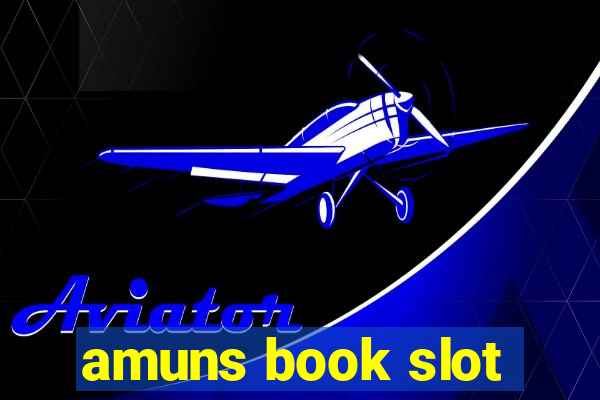 amuns book slot