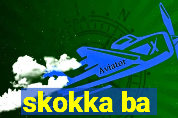 skokka ba