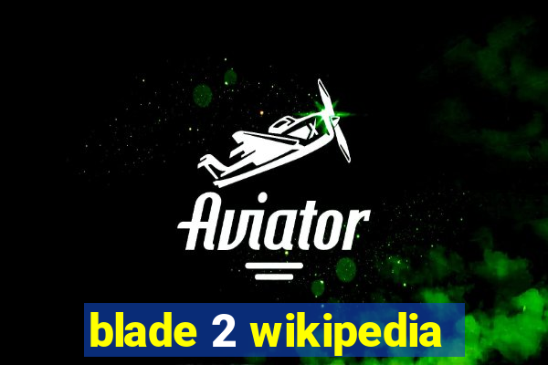 blade 2 wikipedia