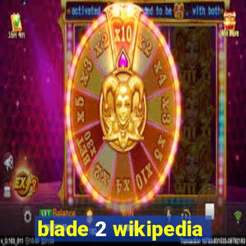 blade 2 wikipedia