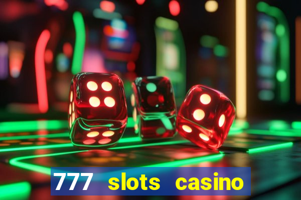 777 slots casino online gcash