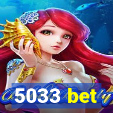 5033 bet