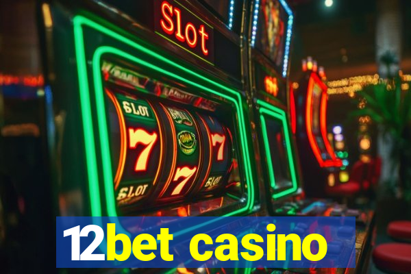 12bet casino