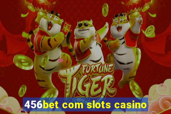 456bet com slots casino