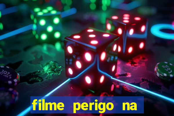 filme perigo na montanha netflix