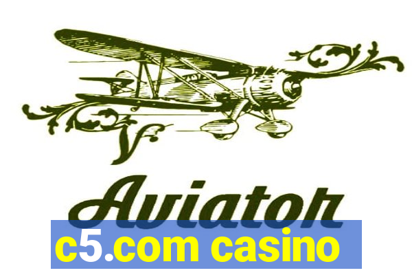 c5.com casino