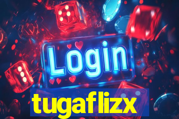 tugaflizx