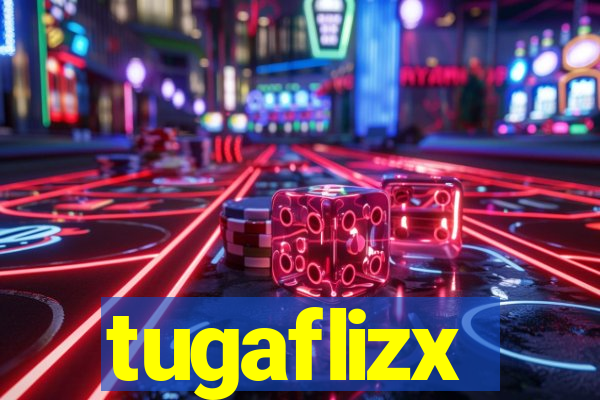 tugaflizx