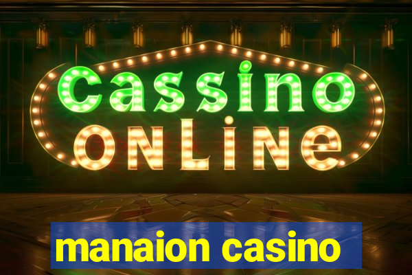 manaion casino