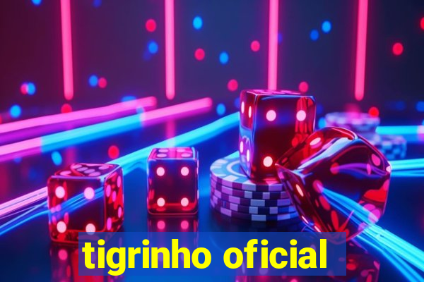 tigrinho oficial