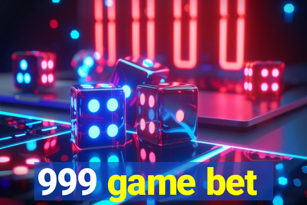 999 game bet