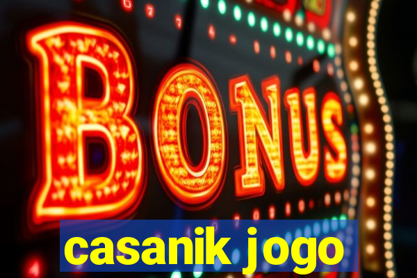 casanik jogo