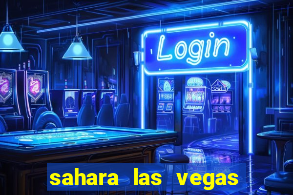 sahara las vegas hotel & casino