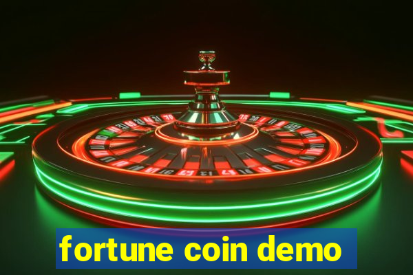 fortune coin demo