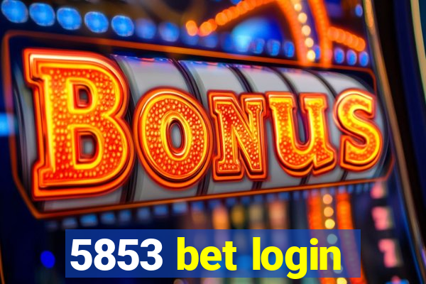 5853 bet login