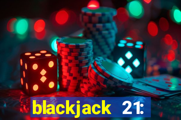 blackjack 21: casino card game