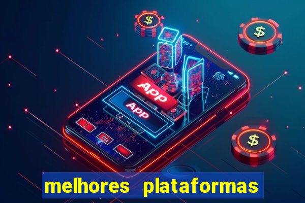 melhores plataformas de jogos online para ganhar dinheiro