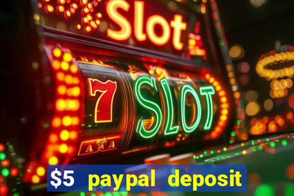 $5 paypal deposit casino nz