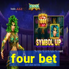 four bet