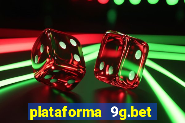 plataforma 9g.bet 茅 confi谩vel