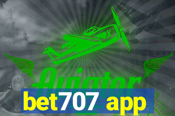 bet707 app