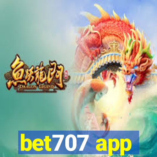 bet707 app