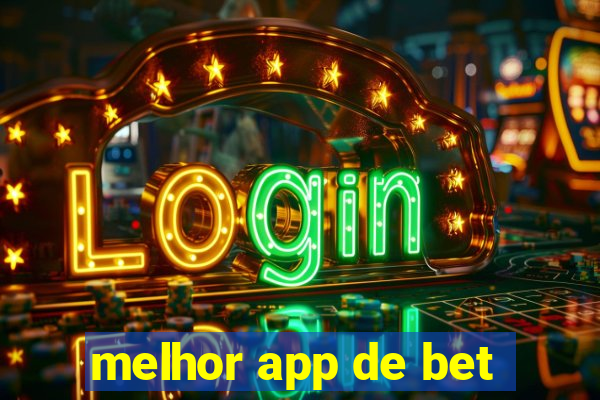 melhor app de bet