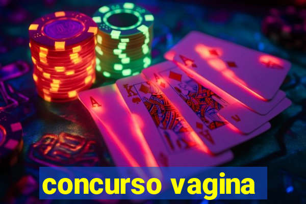 concurso vagina