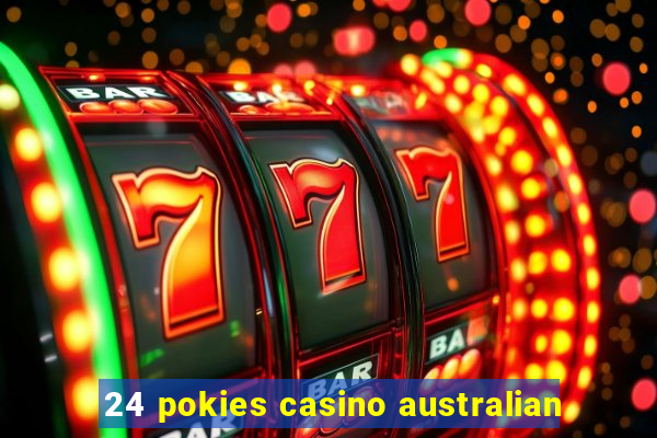 24 pokies casino australian