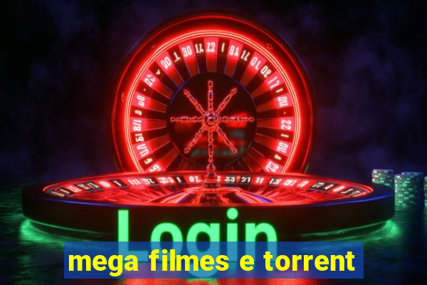 mega filmes e torrent