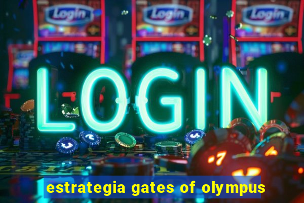 estrategia gates of olympus