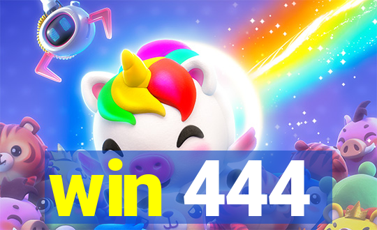 win 444