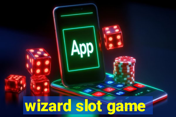 wizard slot game