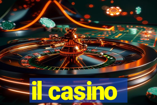 il casino