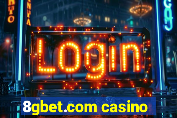 8gbet.com casino