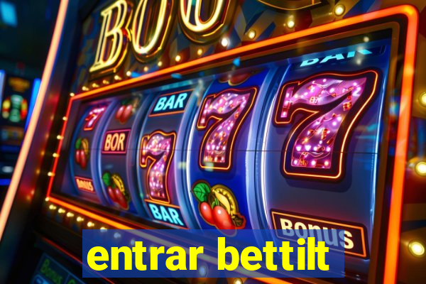 entrar bettilt