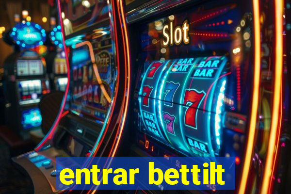 entrar bettilt