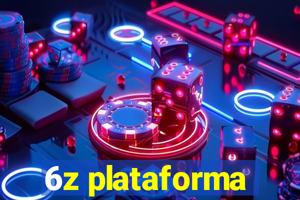 6z plataforma