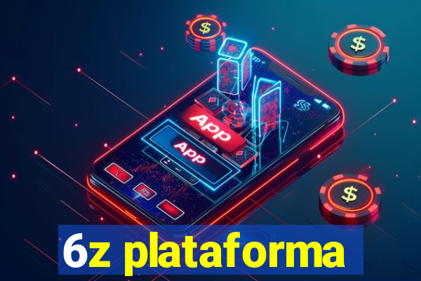 6z plataforma