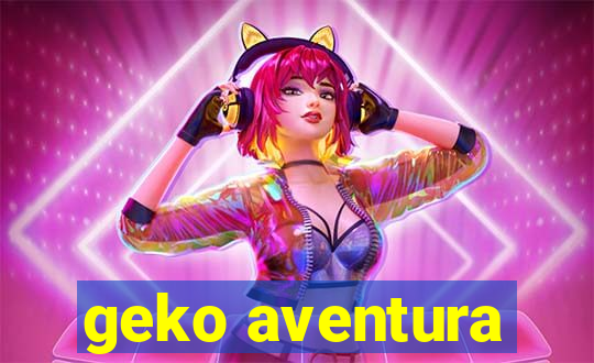 geko aventura