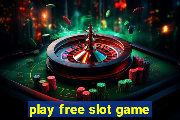 play free slot game