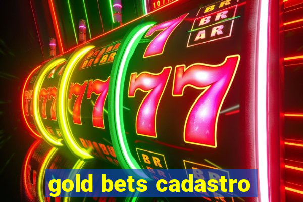 gold bets cadastro