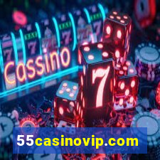 55casinovip.com