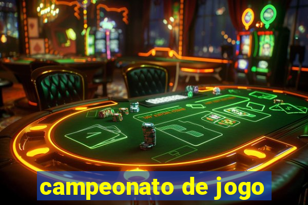 campeonato de jogo