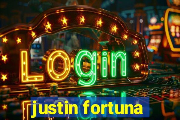 justin fortuna