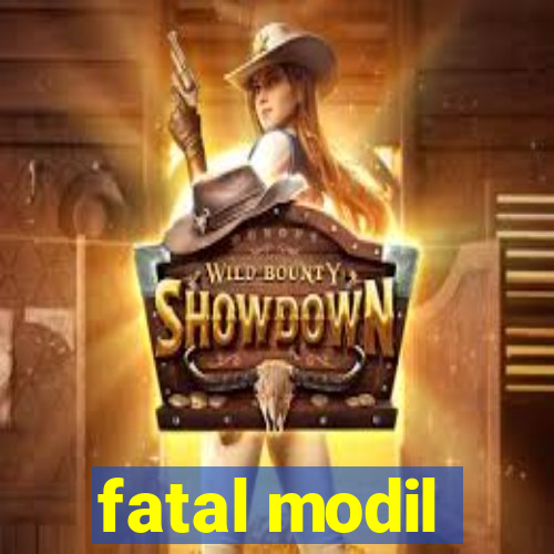 fatal modil