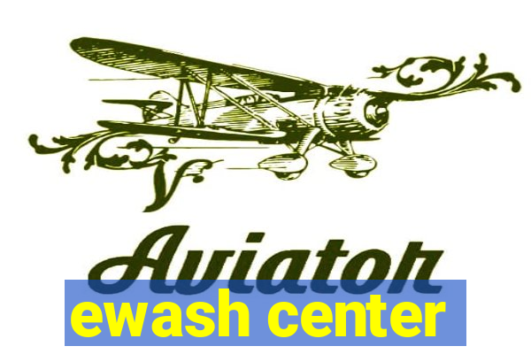 ewash center